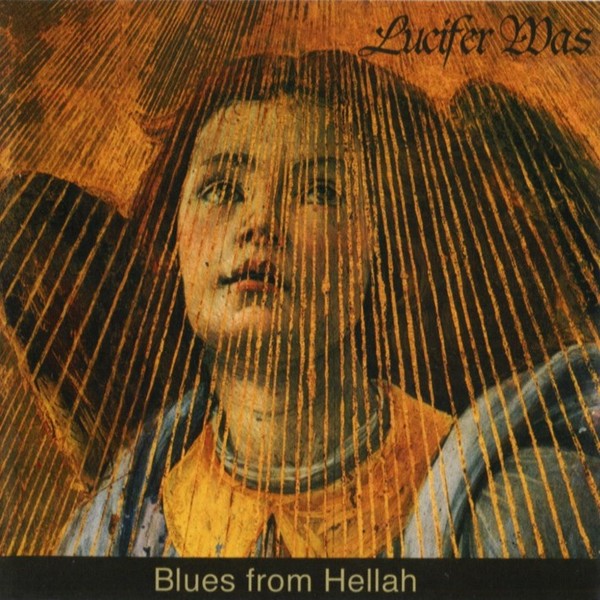 Lucifer Was - Blues from Hellah 2004